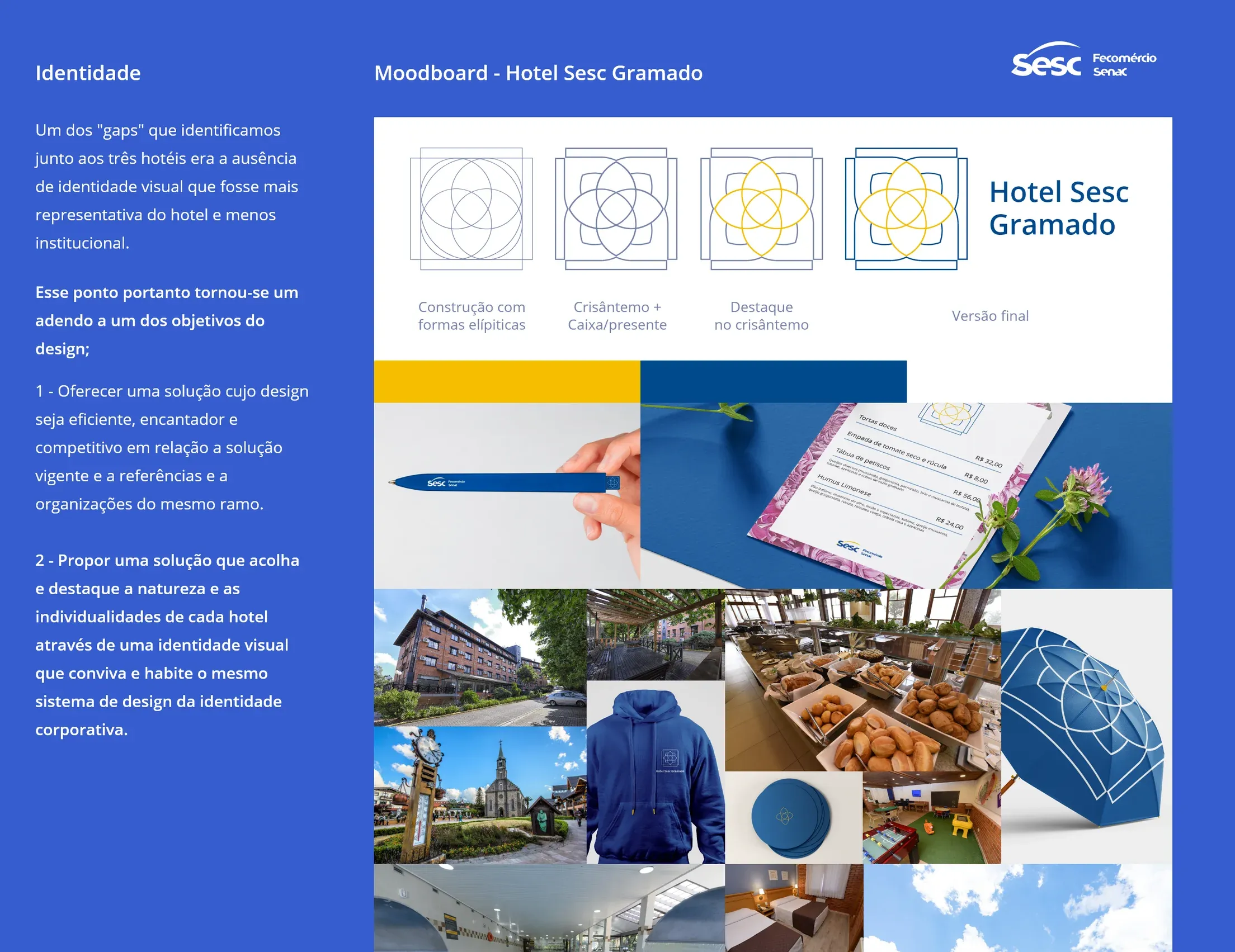 The Hotel Sesc Gramado identity board: the brief, the mark built up from elliptical petal shapes to its final version, and a moodboard of the hotel, the town and branded pieces.